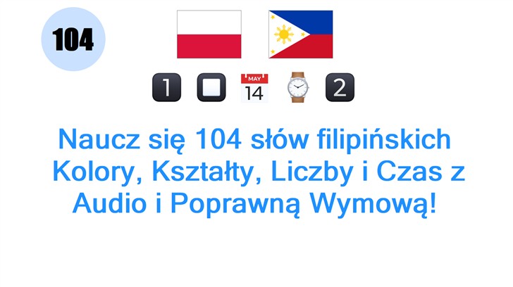Naucz się 104 słów filipińskich: Kolory, Kształty, Liczby i Czas z Audio i Poprawną Wymową!